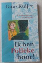 Guus Kuijer - Ik ben Polleke hoor!, Boeken, Ophalen of Verzenden, Zo goed als nieuw, Guus Kuijer