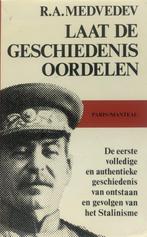 Laat de geschiedenis oordelen - Roj Aleksandrovič Medvedev, Ophalen of Verzenden, Zo goed als nieuw, Europa