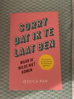 Sorry dat ik te laat ben - Jessica Pan, Ophalen of Verzenden, Nieuw, Nederland