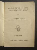 Waarom zijt gij lid eener Gereformeerde Kerk? 1922 / 1928, Antiek en Kunst, Antiek | Boeken en Bijbels, Ophalen of Verzenden, Js. van der Linden