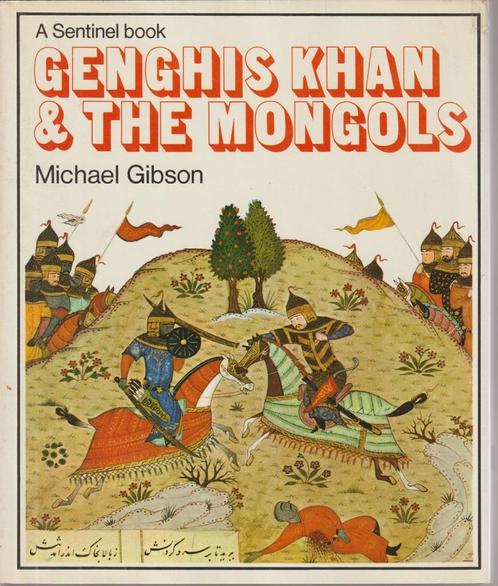 Genghis Khan & The Mongols; M. Gibson, Boeken, Geschiedenis | Wereld, Zo goed als nieuw, Europa, 20e eeuw of later, Verzenden