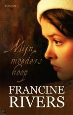 Francine Rivers - Mijn moeders hoop, Gelezen, Ophalen of Verzenden, Nederland