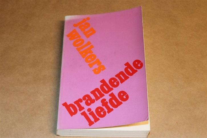 Brandende Liefde — Jan Wolkers [1e druk 1981], Boeken, Literatuur, Gelezen, Ophalen of Verzenden