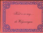 De Wageningers 2-Kent u ze nog, Boeken, Geschiedenis | Stad en Regio, Ophalen of Verzenden, Gelezen