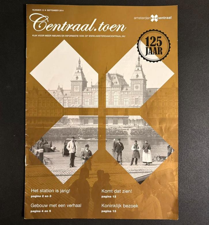 Magazine ‘Centraal.toen’ - 125 jaar Amsterdam CS (2014), Verzamelen, Spoorwegen en Tramwegen, Gebruikt, Trein, Boek of Tijdschrift