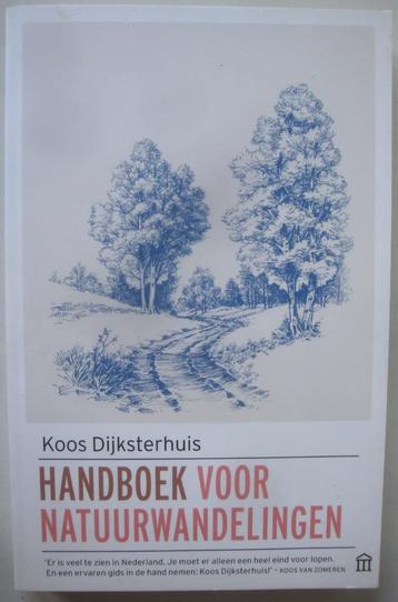 Koos Dijksterhuis Handboek voor Natuurwandelingen Uitgeverij beschikbaar voor biedingen