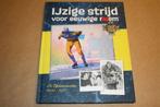 Plaatjesalbum - IJzige strijd voor eeuwige roem Elfstedentoc, Ophalen of Verzenden, Zo goed als nieuw