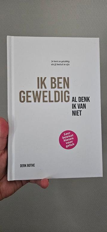 Boek ik ben geweldig (al denk ik van niet) Derk Bothe  beschikbaar voor biedingen