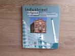 Industrieel erfgoed-Nederlandse monumenten van industrie en, Boeken, Gelezen, Architectuur algemeen, Ophalen of Verzenden