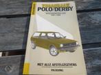 Vraagbaak Volkswagen Polo, Volkswagen Derby 1981-1986 mooi!, Ophalen of Verzenden