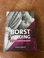 Borstvoeding Compleet Handboek - La Leche League, Boeken, Ophalen of Verzenden, Zo goed als nieuw, Zwangerschap en Bevalling