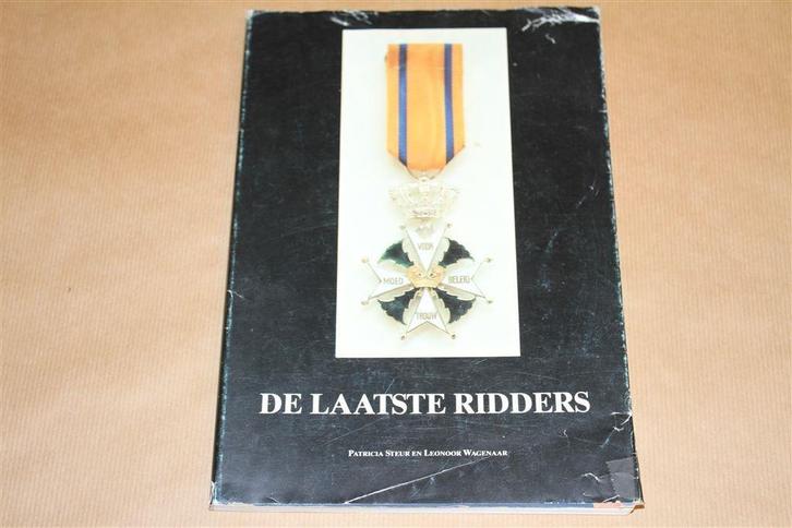 De laatste ridders. 175-jarig bestaan Militaire Willemsorde., Boeken, Oorlog en Militair, Gelezen, Ophalen of Verzenden
