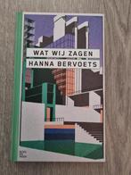 Wat wij zagen - Hanna Bervoets, Ophalen of Verzenden, Nederland, Nieuw, Hanna Bervoets