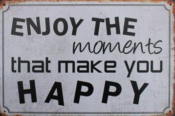 Tekstbord "Enjoy the moments that make you happy", moederdag beschikbaar voor biedingen