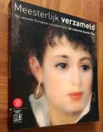 MEESTERLIJK VERZAMELD. Collectie Rau. Kunsthal Nederlands, Verzenden, Zo goed als nieuw