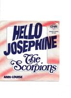 Single The Scorpions - Hello Josephine, Cd's en Dvd's, Vinyl Singles, Ophalen of Verzenden, Gebruikt, Pop
