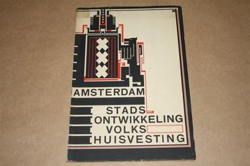 Amsterdam - Stadsontwikkeling Volkshuisvesting - 1925 !! beschikbaar voor biedingen