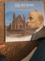 Bas Hooghwerff - Op de bres, Gelezen, Non-fictie, Ophalen of Verzenden, Bas Hooghwerff