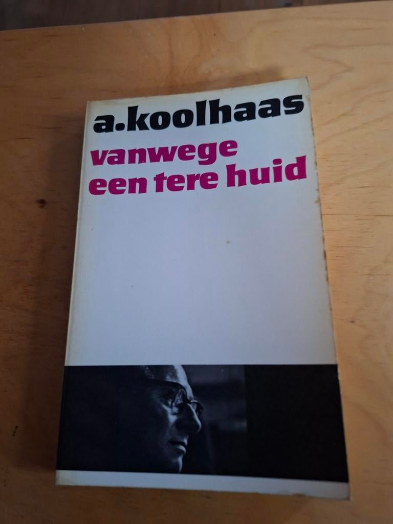 A. Koolhaas - Vanwege een tere huid, Boeken, Ophalen of Verzenden
