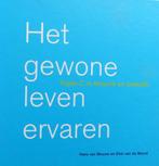 Het gewone leven ervaren Triple C - Hans van Wouwe, Ophalen of Verzenden, Zo goed als nieuw, Hans van Wouwe