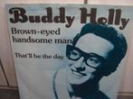 Buddy Holly Brown Eyed Handsome Man repro, 7 inch, Single, Ophalen of Verzenden, Zo goed als nieuw