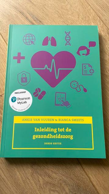 Inleiding tot de gezondheidszorg, 3/e met MyLab NL toegangsc beschikbaar voor biedingen