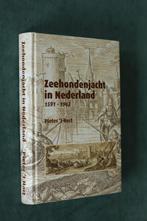 ZEEHONDENJACHT IN NEDERLAND 1591 - 1962 Wadden Noordzee, 20e eeuw of later, Nieuw, Ophalen of Verzenden, Pieter 't Hart