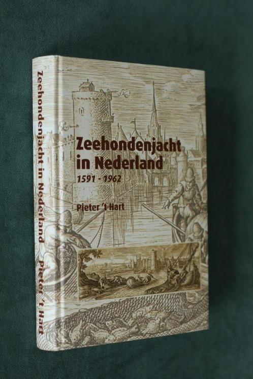 ZEEHONDENJACHT IN NEDERLAND 1591 - 1962 Wadden Noordzee, Boeken, Geschiedenis | Vaderland, Nieuw, 20e eeuw of later, Ophalen of Verzenden