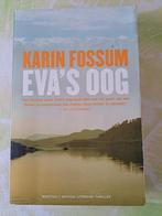 Karin Fossum - Eva's oog, Karin Fossum, Ophalen of Verzenden, Zo goed als nieuw