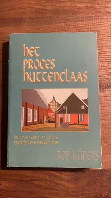Het proces Huttenclaas, door Rob Küpers beschikbaar voor biedingen