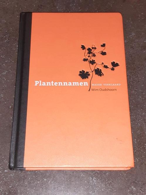 Plantennamen nader verklaard woordenboek Wim Oudshoorn, Boeken, Wonen en Tuinieren, Zo goed als nieuw, Ophalen of Verzenden