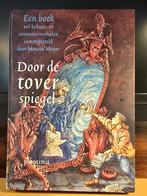 Door de toverspiegel - Heksen- en tovenaarsverhalen, Boeken, Ophalen of Verzenden, Zo goed als nieuw, Monica Meijer, Sprookjes