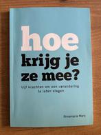 Annemarie Mars - Hoe krijg je ze mee?, Ophalen of Verzenden, Zo goed als nieuw, Annemarie Mars