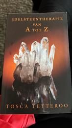 T. Tetteroo - Edelsteentherapie van A tot Z, Ophalen of Verzenden, Zo goed als nieuw, T. Tetteroo