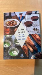 Alain Caron - Mijn Franse keuken, Boeken, Kookboeken, Alain Caron, Ophalen of Verzenden, Zo goed als nieuw, Frankrijk