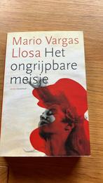 Mario Vargas Llosa - Het ongrijpbare meisje, Boeken, Mario Vargas Llosa, Ophalen of Verzenden, Zo goed als nieuw