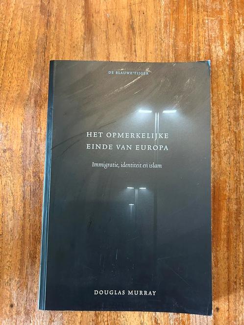 Douglas Murray - Het opmerkelijke einde van Europa, Boeken, Filosofie, Gelezen, Ophalen of Verzenden