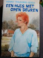Een huis met open deuren.  Henny Thijssing-Boer, Ophalen, Gelezen, Noord-Brabant