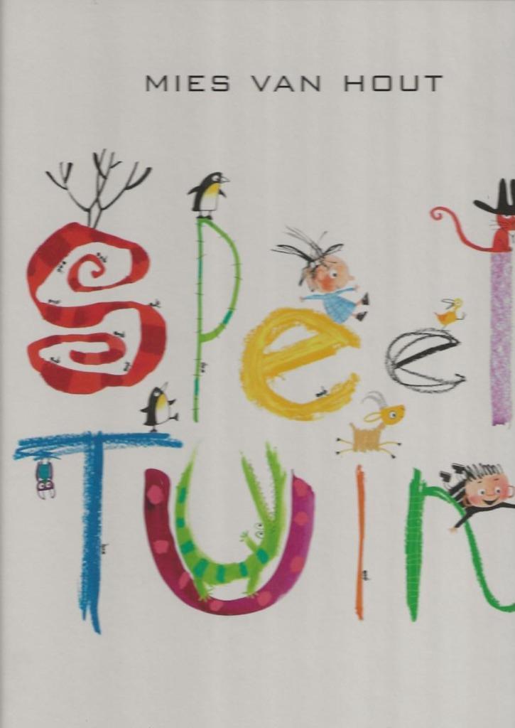 Speeltuin – Mies van Hout, Boeken, Kinderboeken | Kleuters, Zo goed als nieuw, Fictie algemeen, Ophalen of Verzenden