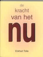 de kracht van het nu, Boeken, Ophalen of Verzenden, Zo goed als nieuw, Spiritualiteit algemeen, Overige typen