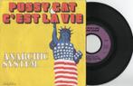 Anarchic System – Pussy Cat C'Est La Vie, 7 inch, Single, Ophalen of Verzenden, Zo goed als nieuw