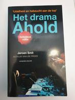 Het drama Ahold jeroen smit ijdelheid en hebzucht aan de top, Boeken, Gelezen, Ophalen of Verzenden