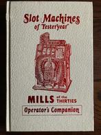 SLOTMACHINES OF YESTERYEAR MILLS OF THE THIRTIES, Ophalen of Verzenden, Zo goed als nieuw