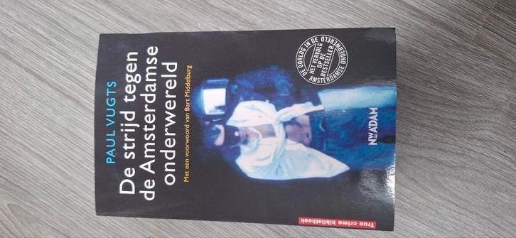 Paul Vugts - De strijd tegen de Amsterdamse onderwereld, Boeken, Overige Boeken, Zo goed als nieuw, Ophalen of Verzenden