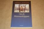 Op de marmerklippen. Ernst Jünger., Boeken, Ophalen of Verzenden, Zo goed als nieuw, Nederland