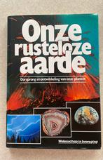 onze rusteloze aarde., Boeken, Encyclopedieën, Ophalen of Verzenden, Gelezen