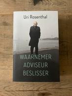 Uri Rosenthal - Waarnemer, adviseur, beslisser, Ophalen of Verzenden, Zo goed als nieuw, Uri Rosenthal