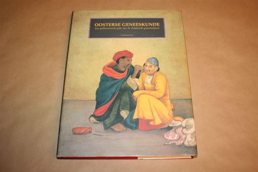 Oosterse Geneeskunde - Geïllustreerde Gids Aziatische Genees, Boeken, Esoterie en Spiritualiteit, Zo goed als nieuw, Achtergrond en Informatie