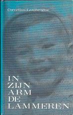 In Zijn arm de lammeren - Cornelius Lambregtse, Ophalen of Verzenden, Zo goed als nieuw