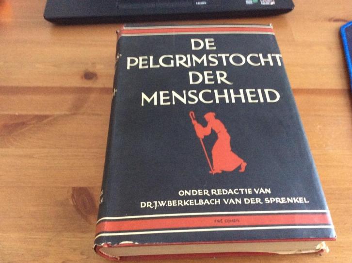 De Pelgrimstocht der Menschheid. 2e druk 1949 Berkelbach JW, Antiek en Kunst, Antiek | Boeken en Bijbels, Ophalen of Verzenden
